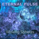 Eternal Pulse - Moving Spheres