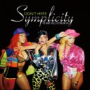 Symplicity - Dont Hate (Original Mix)