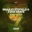Braulio Stefield & Evair Brave - Amanecer