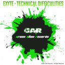 Exyte - Technical Difficulities