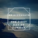 Mr.Eyzenhaym - The First Day of Summer