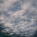 aLone - When You Fall