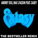 Andrey Exx, Max Lyazgin feat. Casey - Extasy