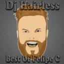 Dj Hairless - Best of Felipe C (Mixtape)