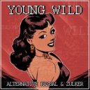 Alternative Kasual & Zulker - Young Wild