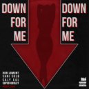 Ron Lomont & Sani Solo & Caly Cal & Super Kooley - Down 4 Me