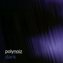 Polynoiz - Dark (W.A.H. Remix)