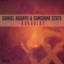 Daniel Aguayo & Sunshine State - Kakaolat