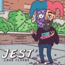 Loud Flavor - Jest
