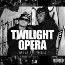 Ras Ablaze - Twilight Opera
