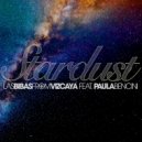 Las Bibas From Vizcaya & Paula Bencini - Stardust (feat. Paula Bencini)