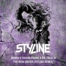 SNBRN X Shaun Frank X Dr. Fresch - The New Order (Styline Remix) (Original Mix)