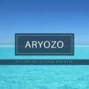 Aryozo - All the sky is clean and blue
