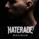 Haterade - Maximum (ft. EGH) (Original Mix)