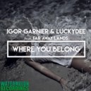 Igor Garnier & LuckyDee - Where You Belong