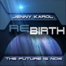 Jenny Karol - ReBirth.The Future is Now! 55
