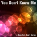 La Boca Feat Capri Moran - You Don\'t Know Me (Workout Gym Mix 124 BPM)