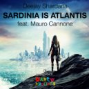 Deejay Shardana - Sardinia Is Atlantis (feat. Mauro Cannone)