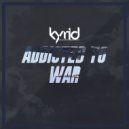 Kyrid - Addicted To War (Original Mix)