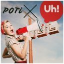 POTiX - Uh!