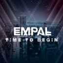 Empal - Time To Begin