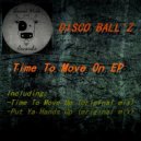 Disco Ball'z - Time To Move Up