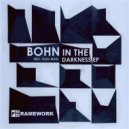 BOHN - Darkness