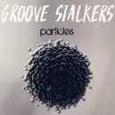 Groove Stalkers - Touch (Original Mix)