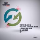 Victor Oliver & Vicentini & Chemical Disco & Samantha Nova - In And Out
