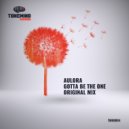 Aulora - Gotta Be The One (Radio mix)