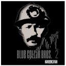 Blue Collar Bros. - 6ix