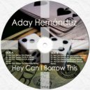 Aday Hernández - Hey Can I Borrow This (St.M. Remix)