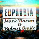Mark Baran & Robert Smile - Euphoria