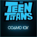 Cosmo iox - Teen Titans