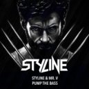 Styline & Mr. V - Pump The Bass