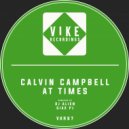 Calvin Campbell - At Times