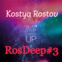 Kostya Rostov - RosDeep#3