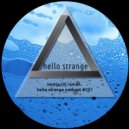 Nestyurin Roman - hello strange podcast #251