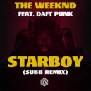 The Weeknd - Starboy (SUBB Remix)