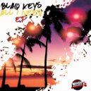 Blaq Keys - First Of Last