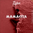 Flyboi - Mamacita