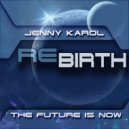 Jenny Karol - ReBirth.The Future is Now! 56