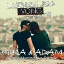 Mira & Adam - Liebes Lied Vong Heute (KlangAkrobaten Remix)