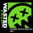 Peter Brown - One For The Trouble (Suga7 Remix) (Remix)