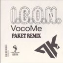 DJ I.C.O.N. - Voco Me (Paket Remix)