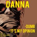 Danna - It's My Opinion