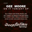 Gee Moore - On It Tonight
