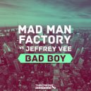 Mad Man Factory - Bad Boy (Funky Extended)