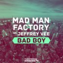 Mad Man Factory - Bad Boy