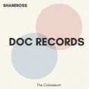 ShaneRoss - The Colosseum